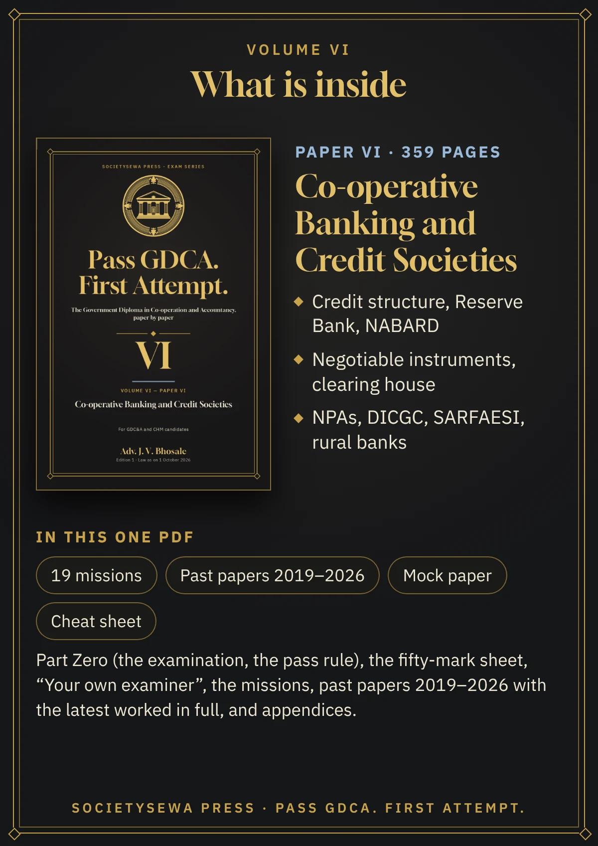 Pass GDCA — Volume VI · Paper VI: Co-operative Banking and Credit Societies, English e-book — Volume VI · Paper VI, Co-operative Banking and Credit Societies: 359 pages, past papers 2019–2026, law as on 1 October 2026